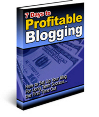 Product picture 7 Days To Profitable Blogging Plus Bonus Gifts